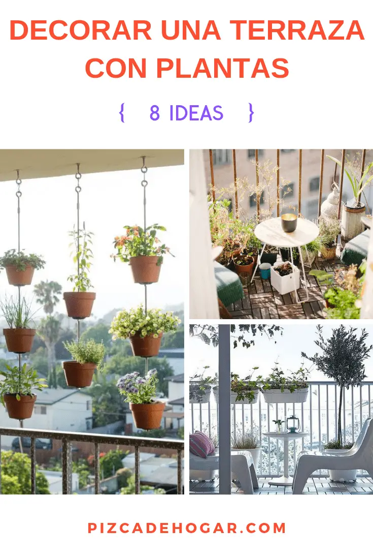 8 Ideas Para Decorar Una Terraza (o Balcón) Con Plantas